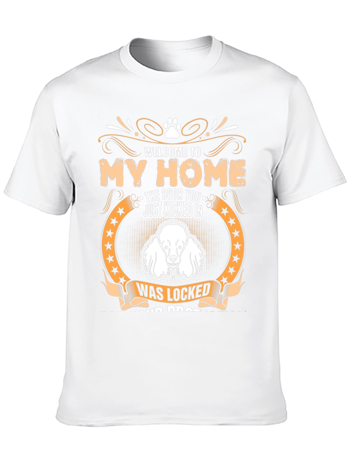 Welcome to My Home Dog Graphic Tee