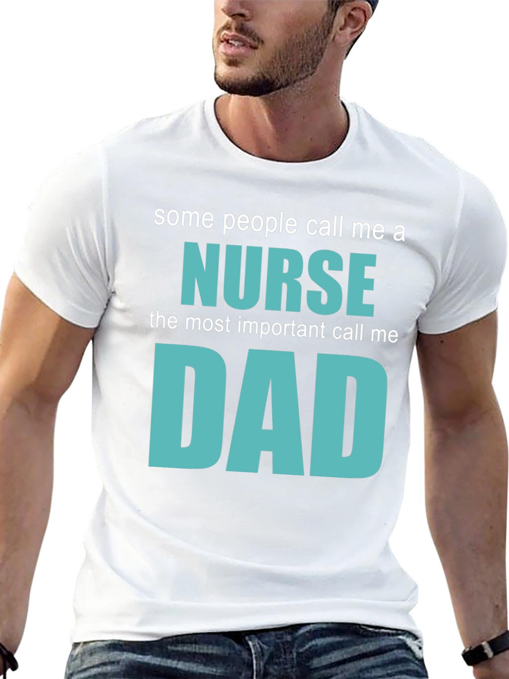 Nurse Dad T-Shirt - Gift for Nurse Dads