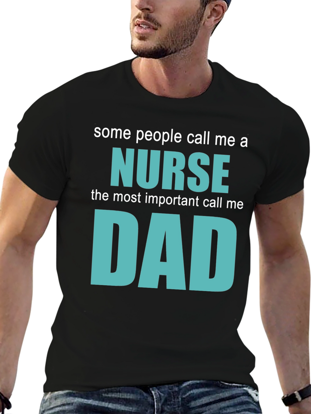 Nurse Dad T-Shirt - Gift for Nurse Dads