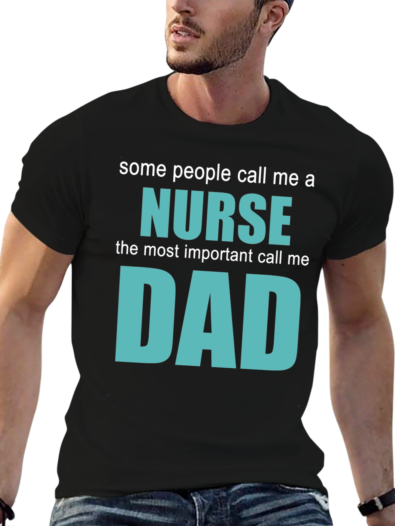 Nurse Dad T-Shirt - Gift for Nurse Dads