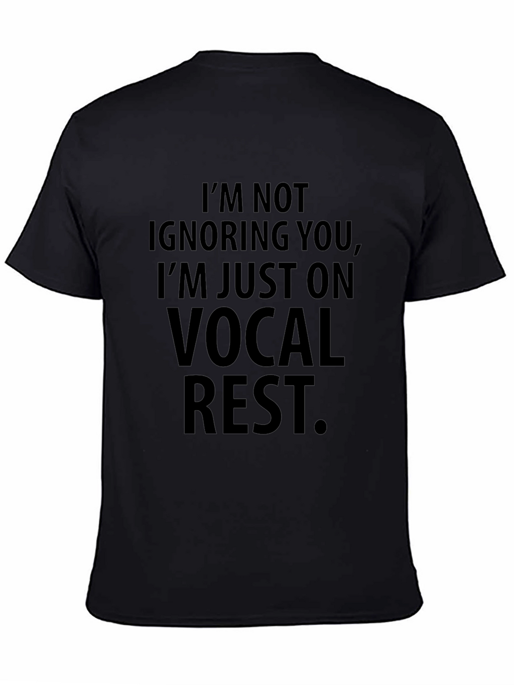 Vocal Rest Statement T-Shirt