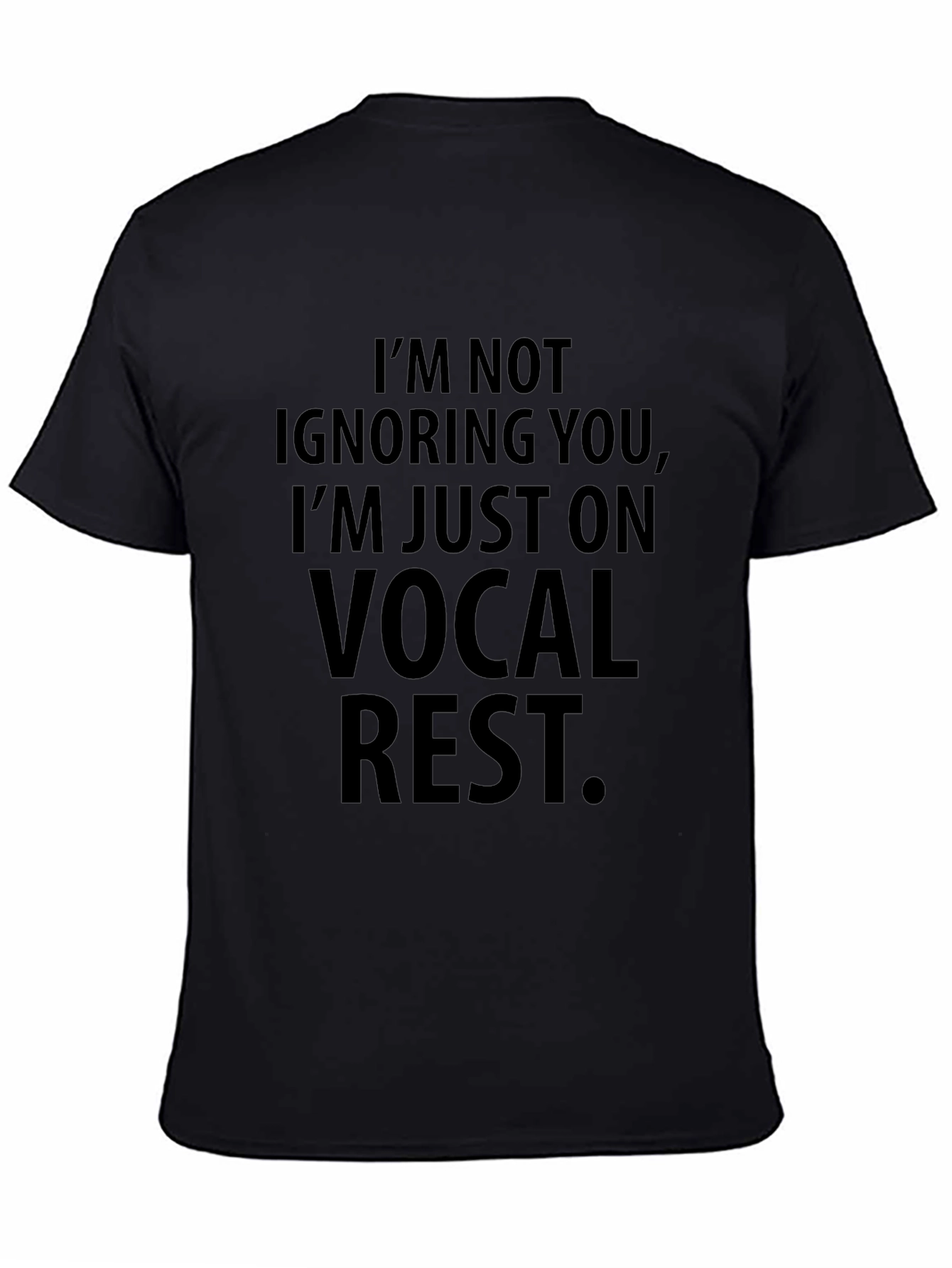 Vocal Rest Statement T-Shirt