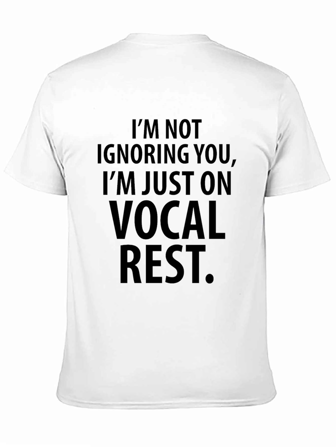 Vocal Rest Statement T-Shirt