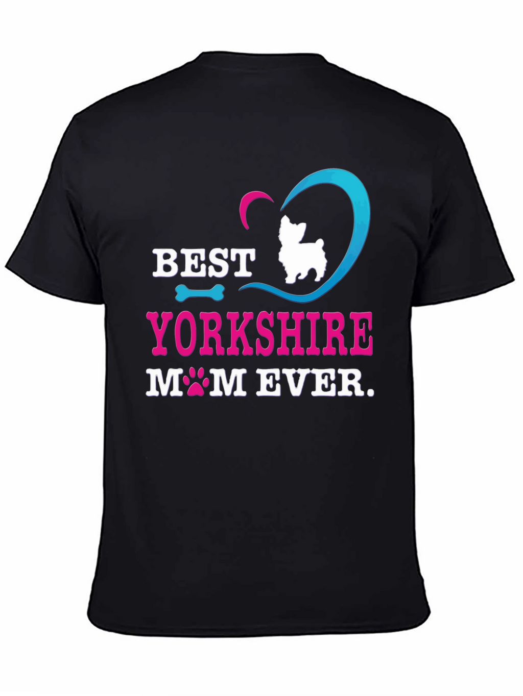 Best Yorkshire Mom Ever T-Shirt