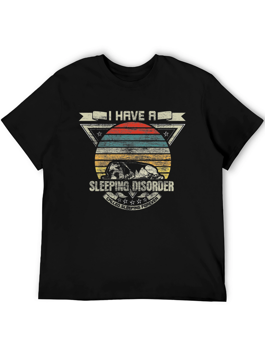 I Have a Sleeping Disorder T-Shirt