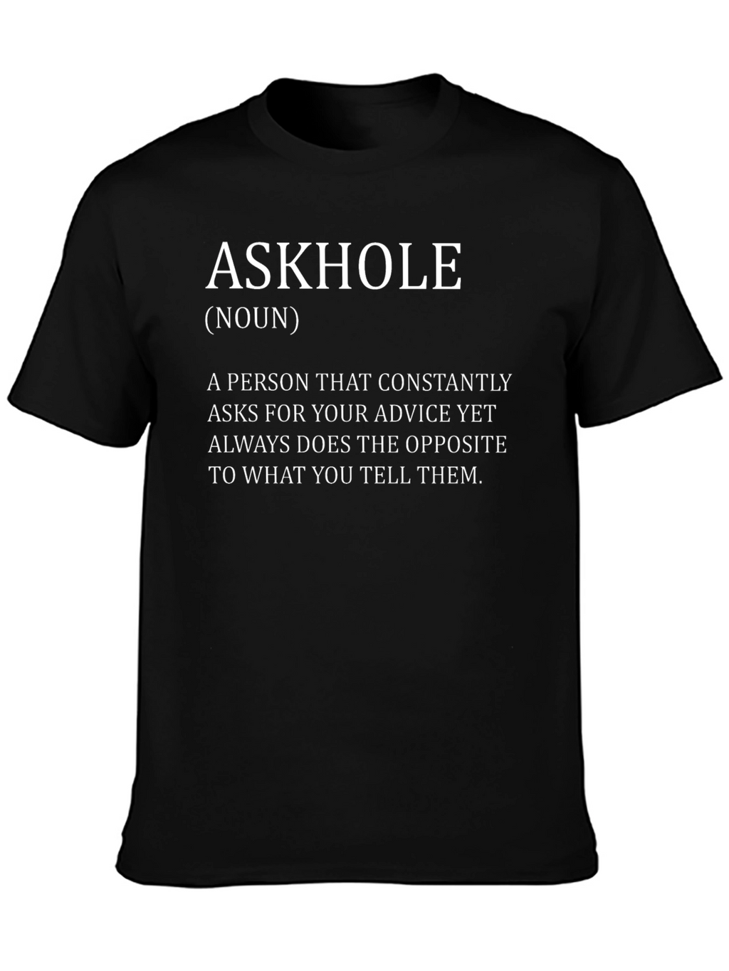 Askhole Definition Black T-Shirt