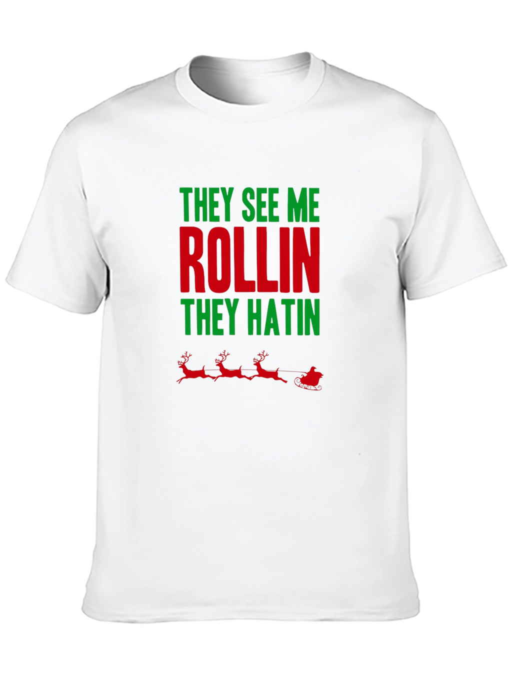 They See Me Rollin Holiday T-Shirt