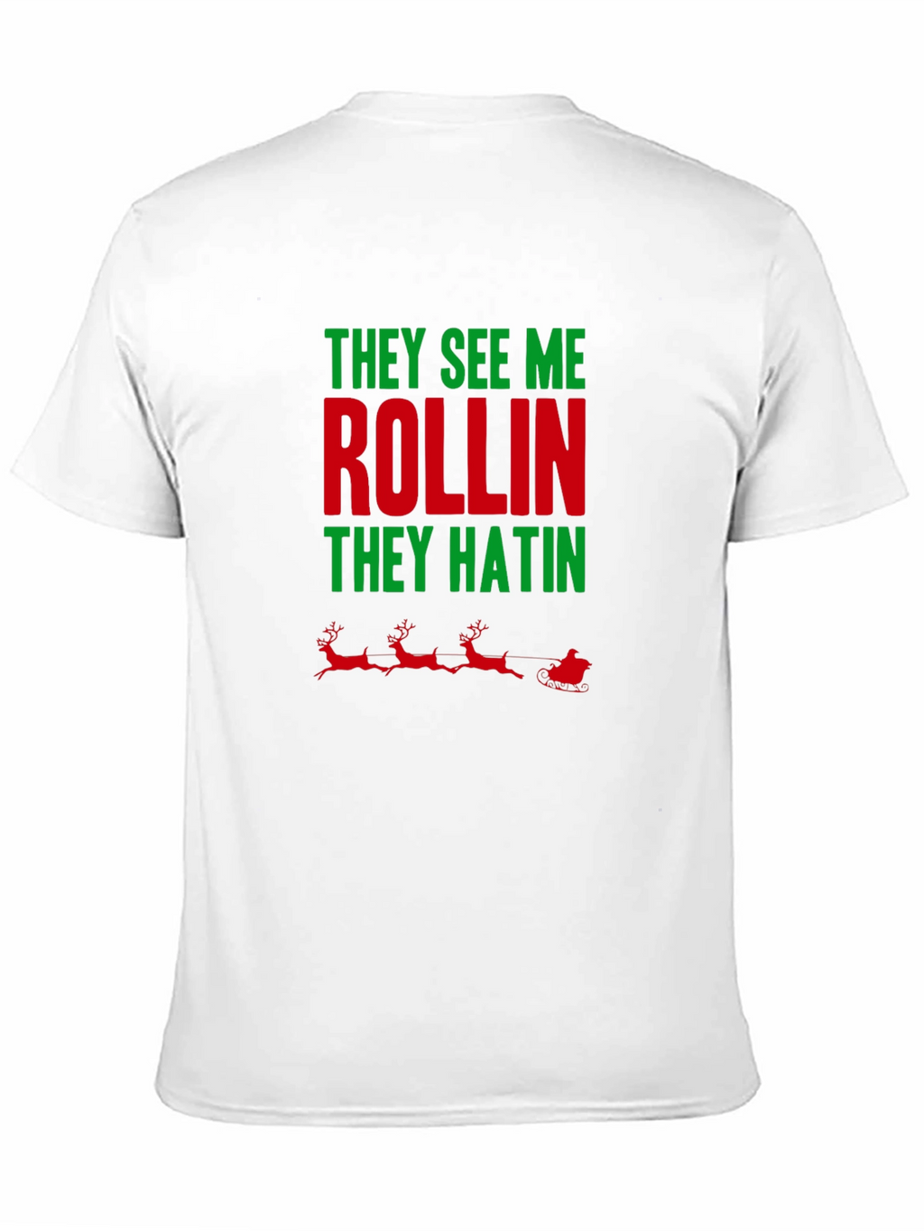 They See Me Rollin Holiday T-Shirt