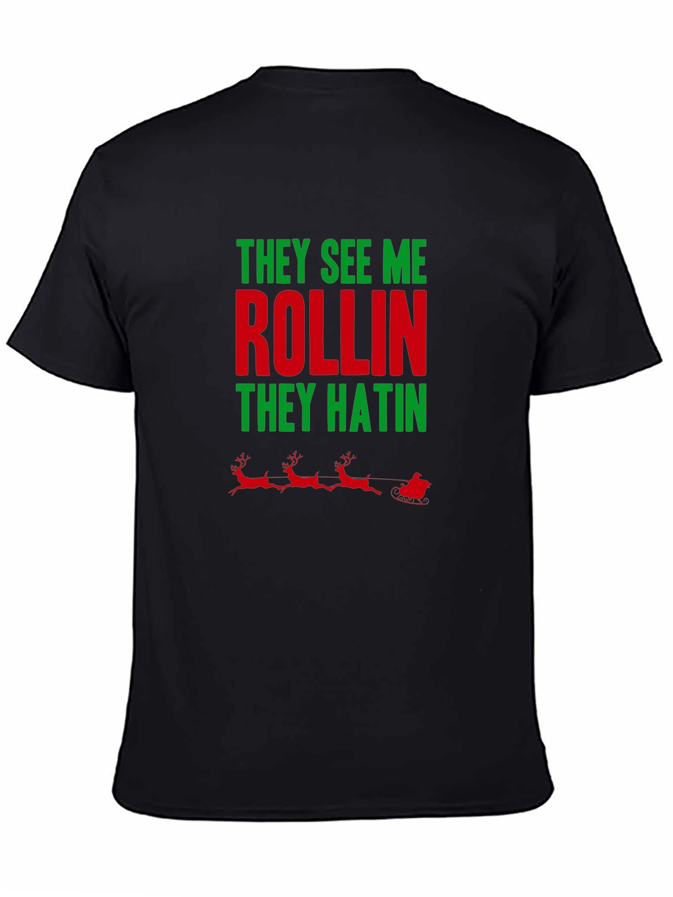 They See Me Rollin Holiday T-Shirt