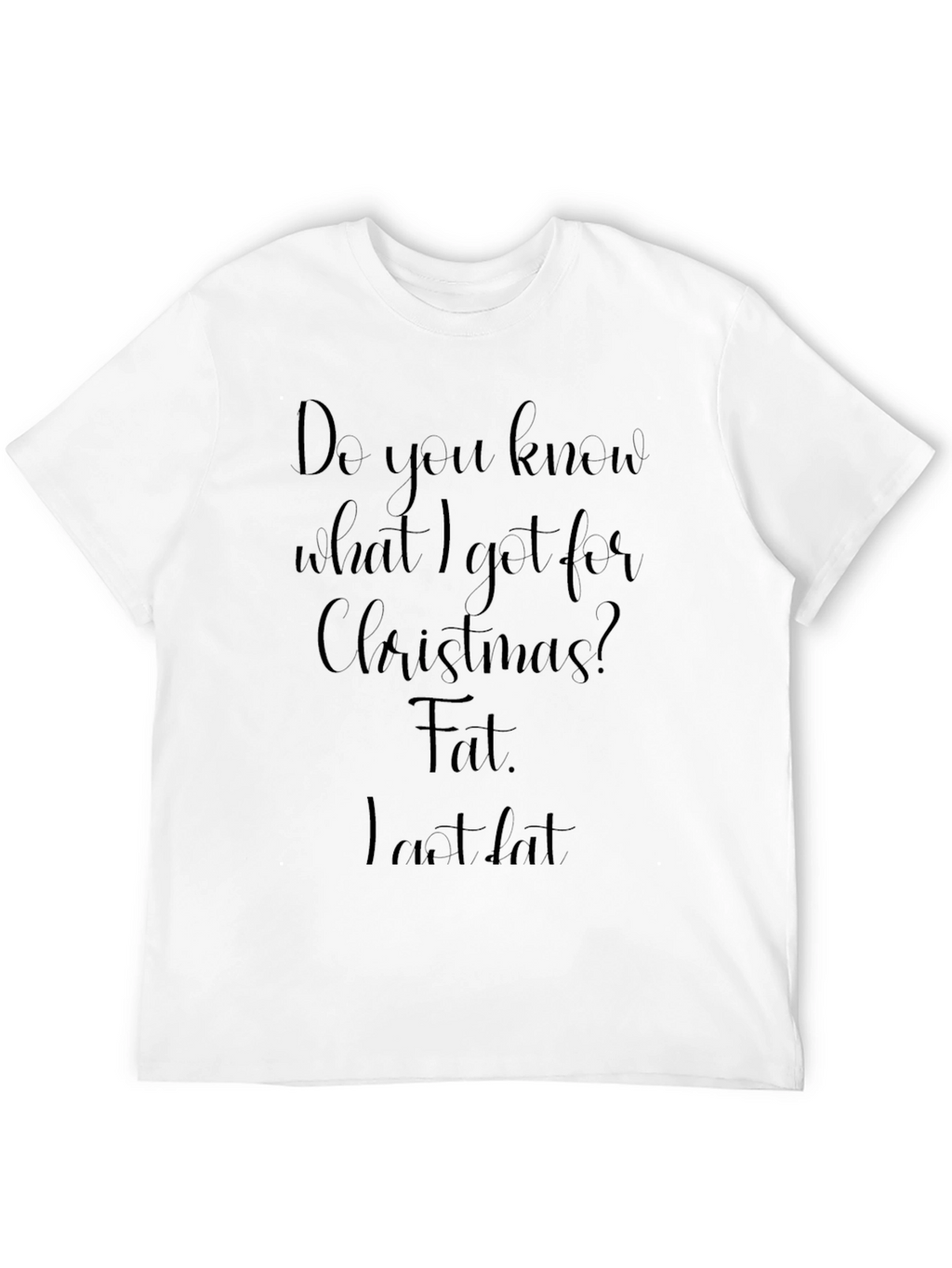 Funny Christmas Fat T-Shirt