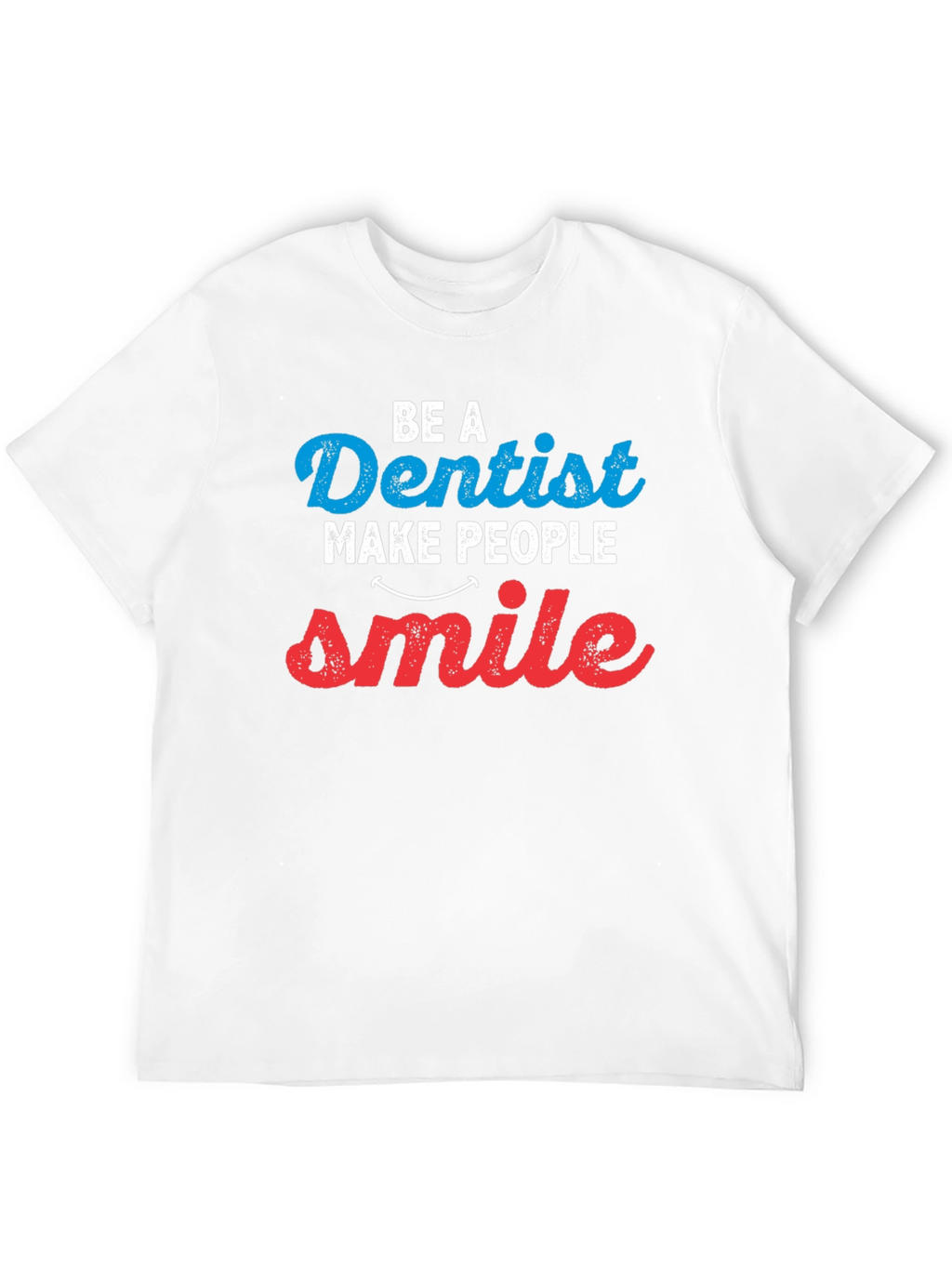 Dentist Smile T-Shirt | Dental Doctor Graphic Tee