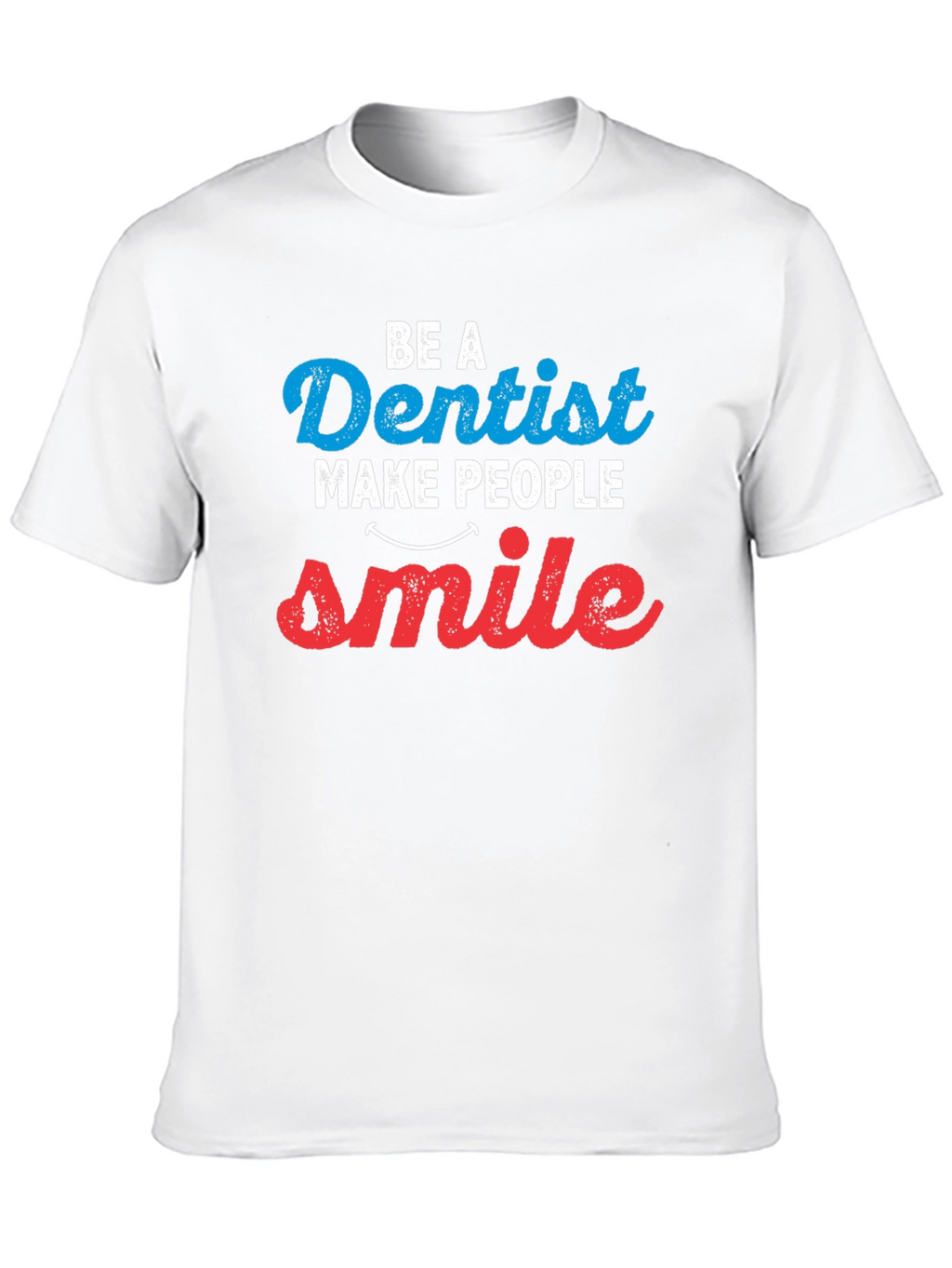 Dentist Smile T-Shirt | Dental Doctor Graphic Tee