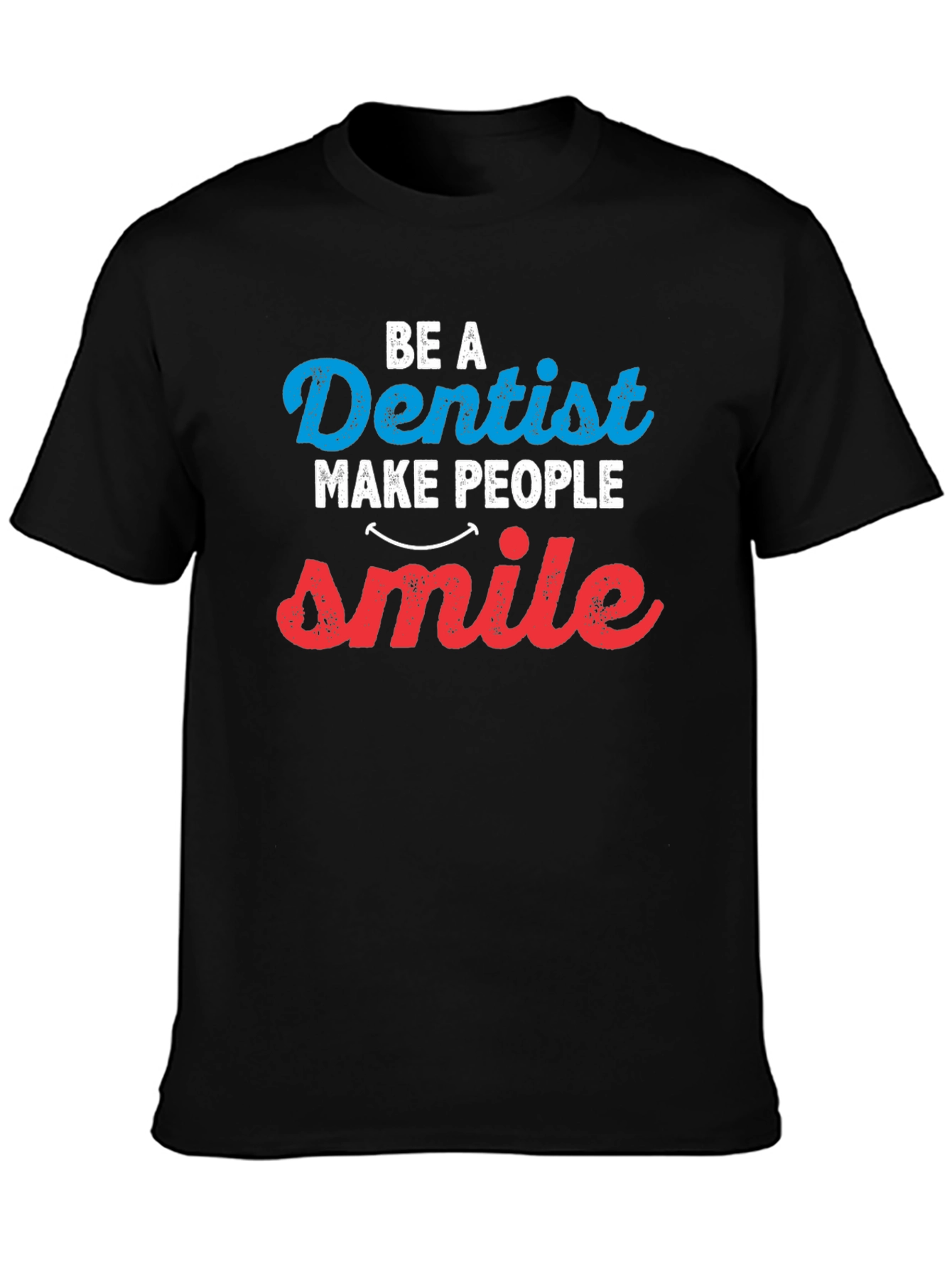 Dentist Smile T-Shirt | Dental Doctor Graphic Tee