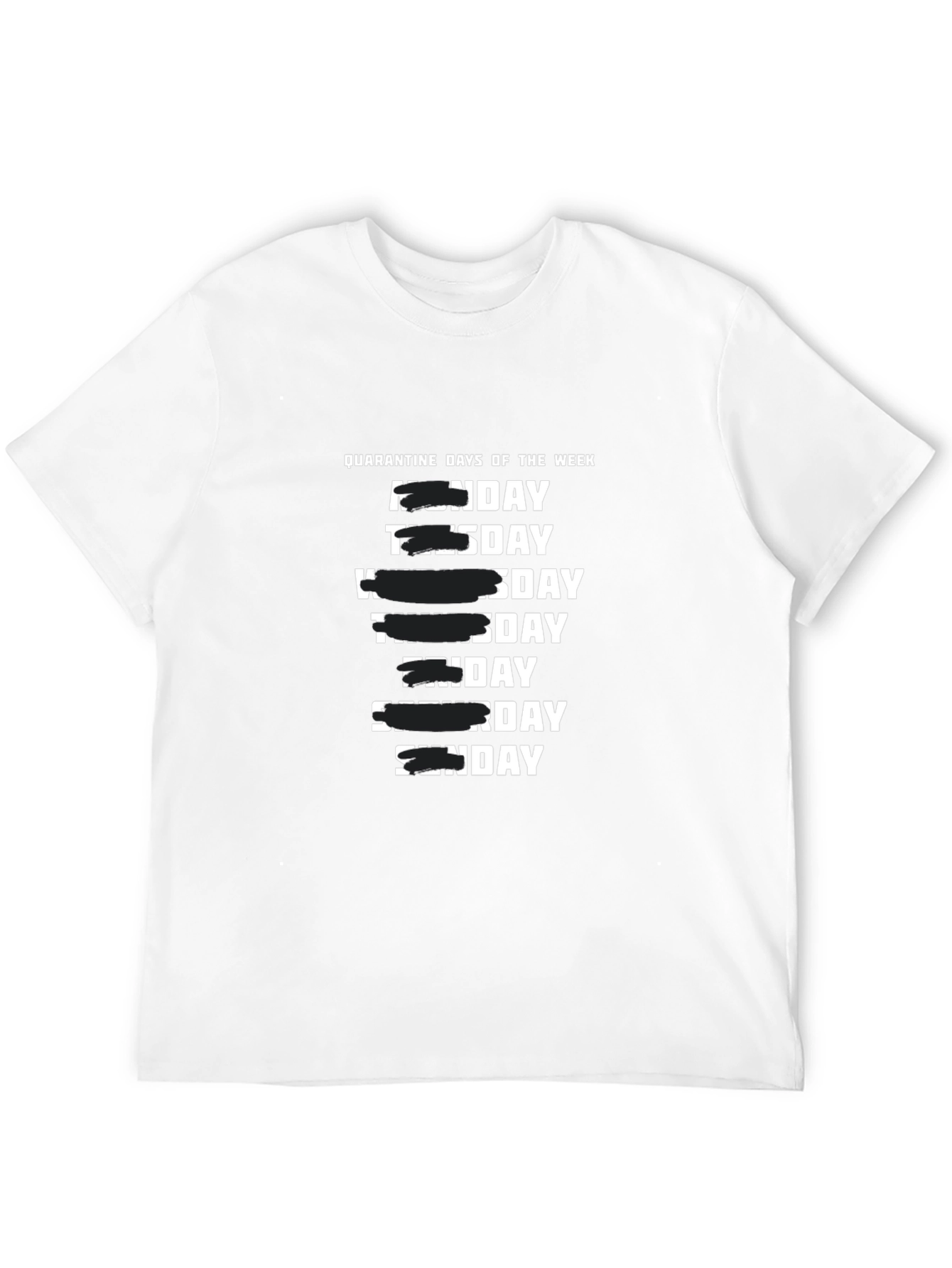 Quarantine Days of the Week Black T-Shirt