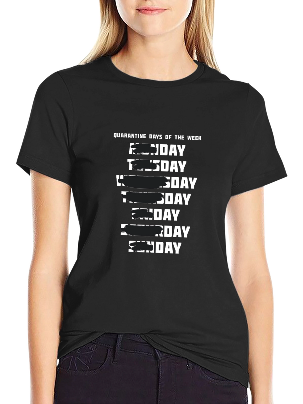 Quarantine Days of the Week Black T-Shirt