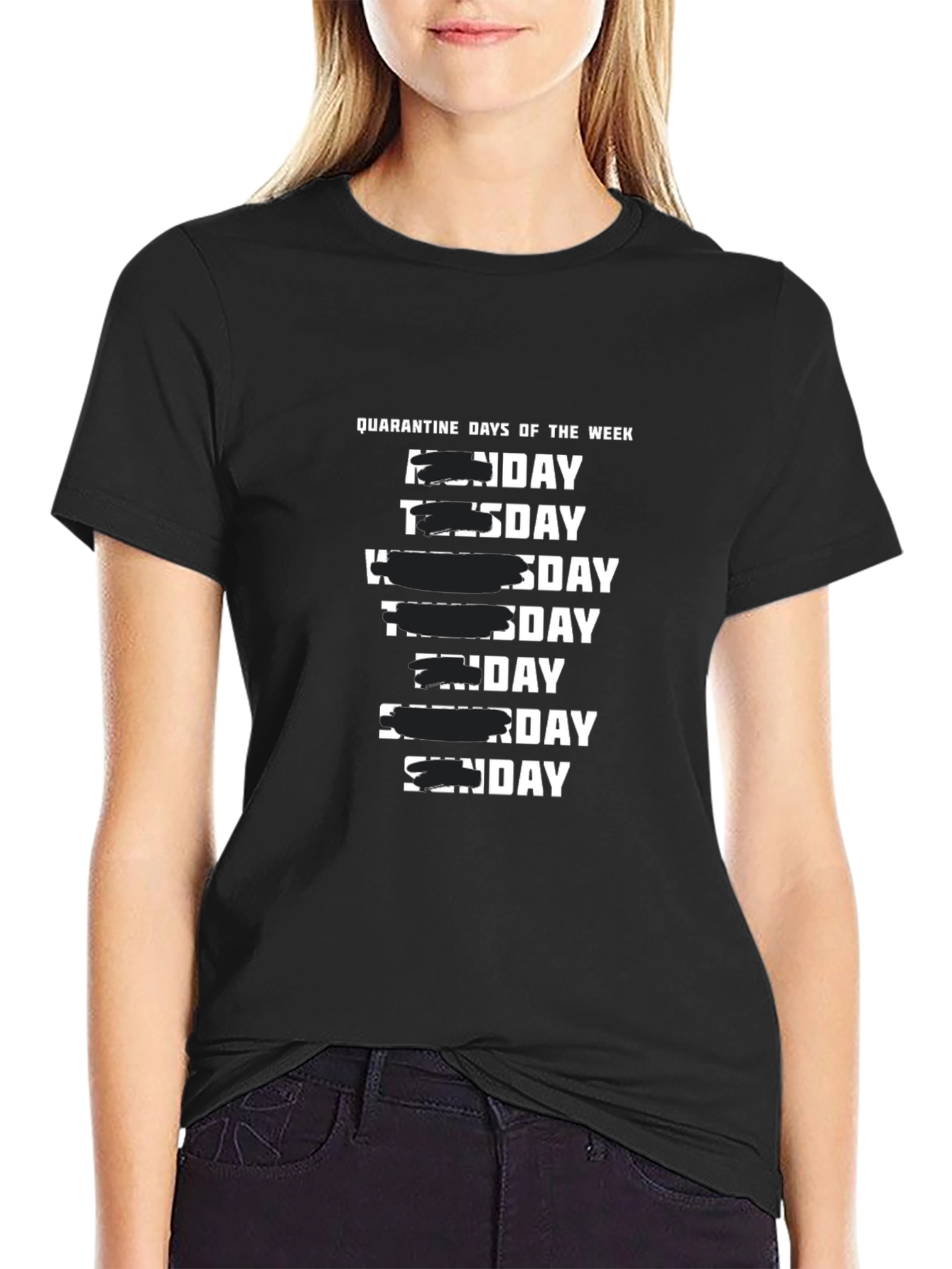 Quarantine Days of the Week Black T-Shirt