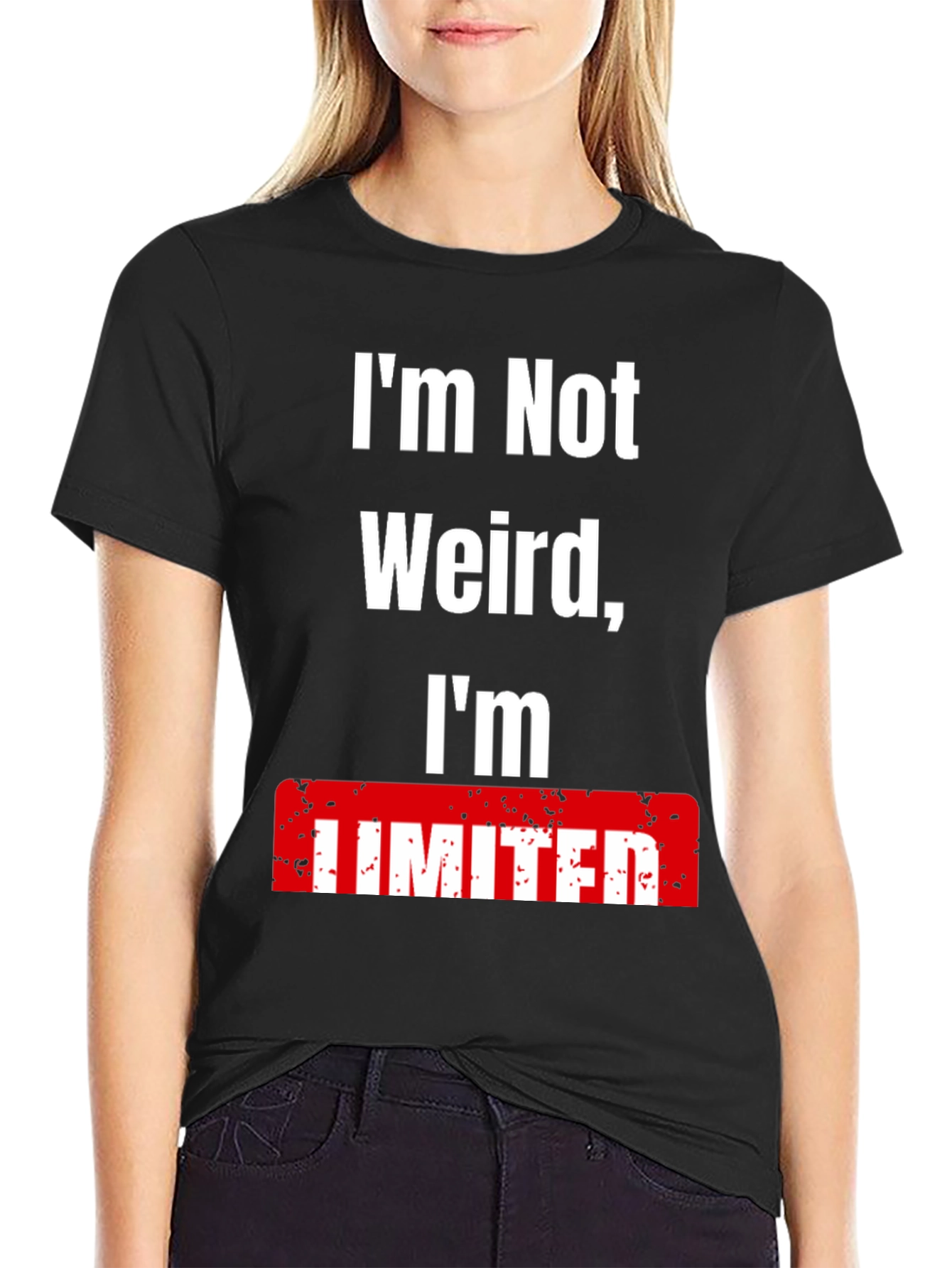 Im Not Weird Im Limited T-Shirt