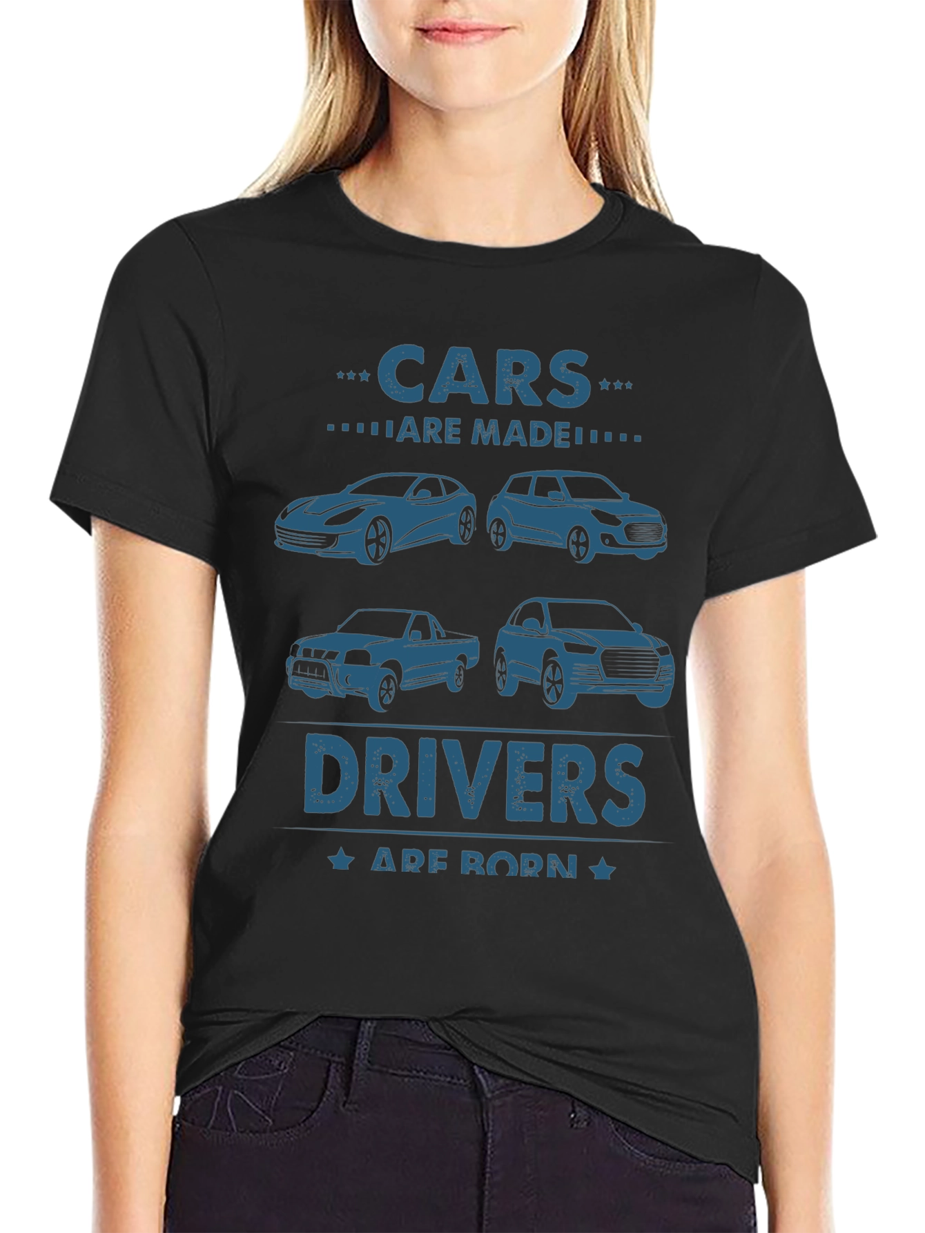 Cars Are Made Drivers Are Born Black T-Shirt