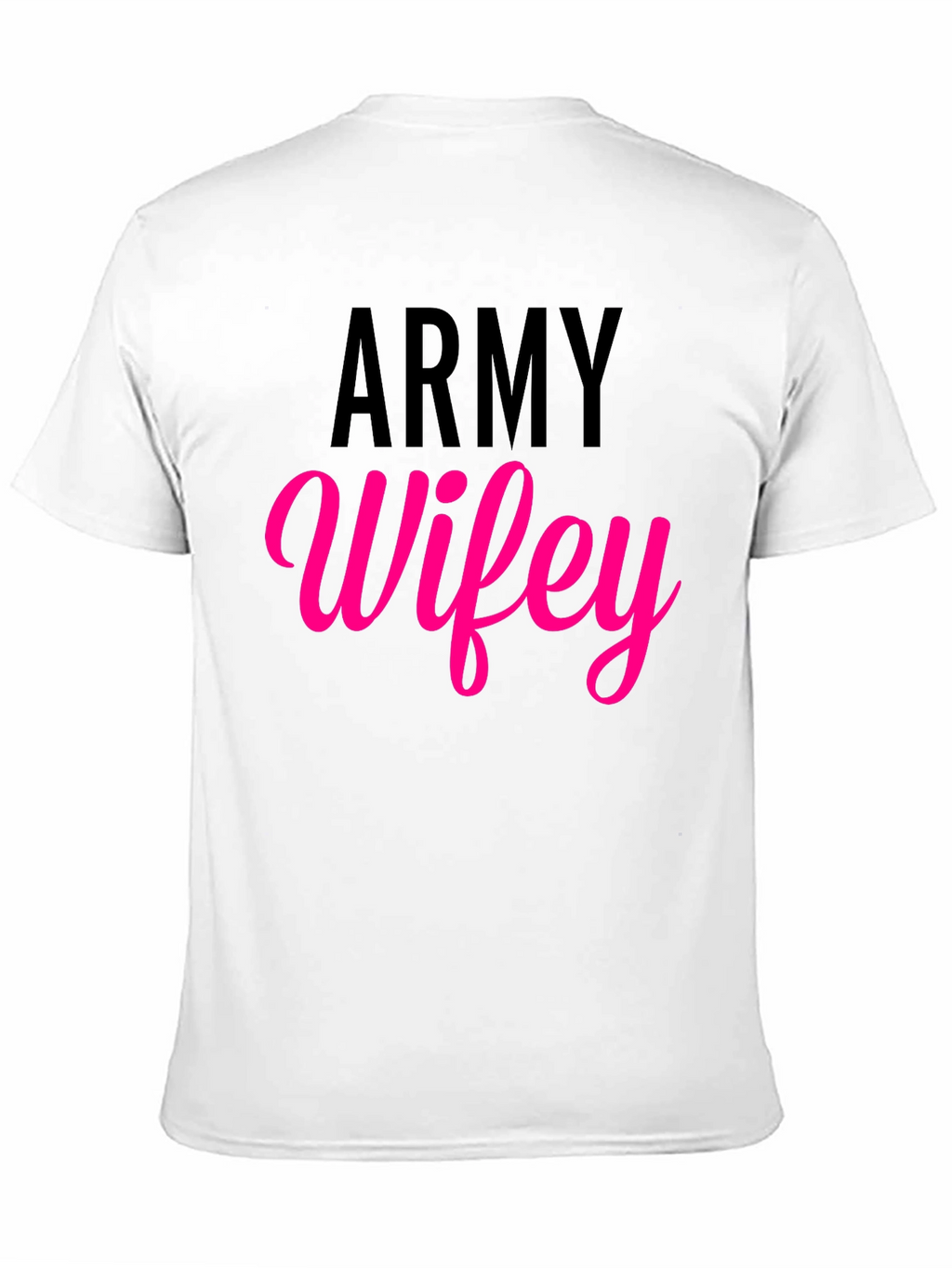 Army Wifey T-Shirt - Military Wife Pride Tee