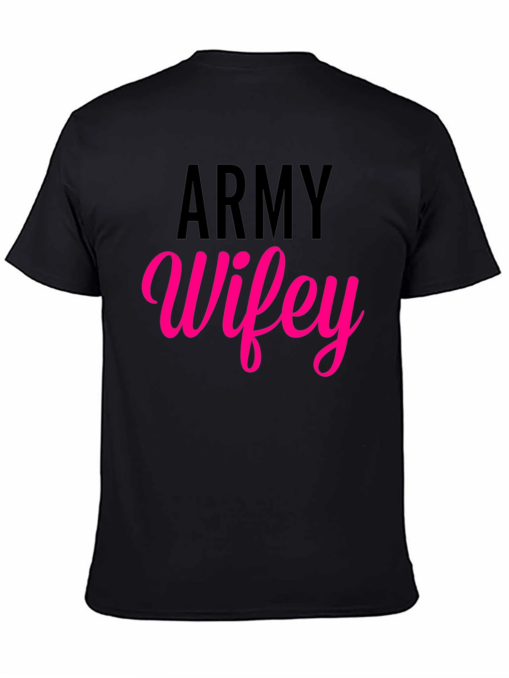 Army Wifey T-Shirt - Military Wife Pride Tee