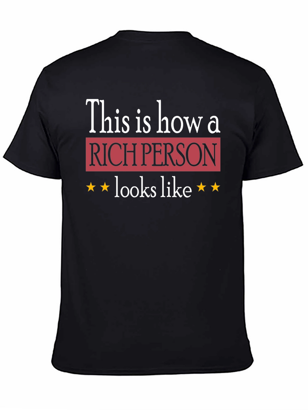 Rich Person Graphic Tee - Premium Quality