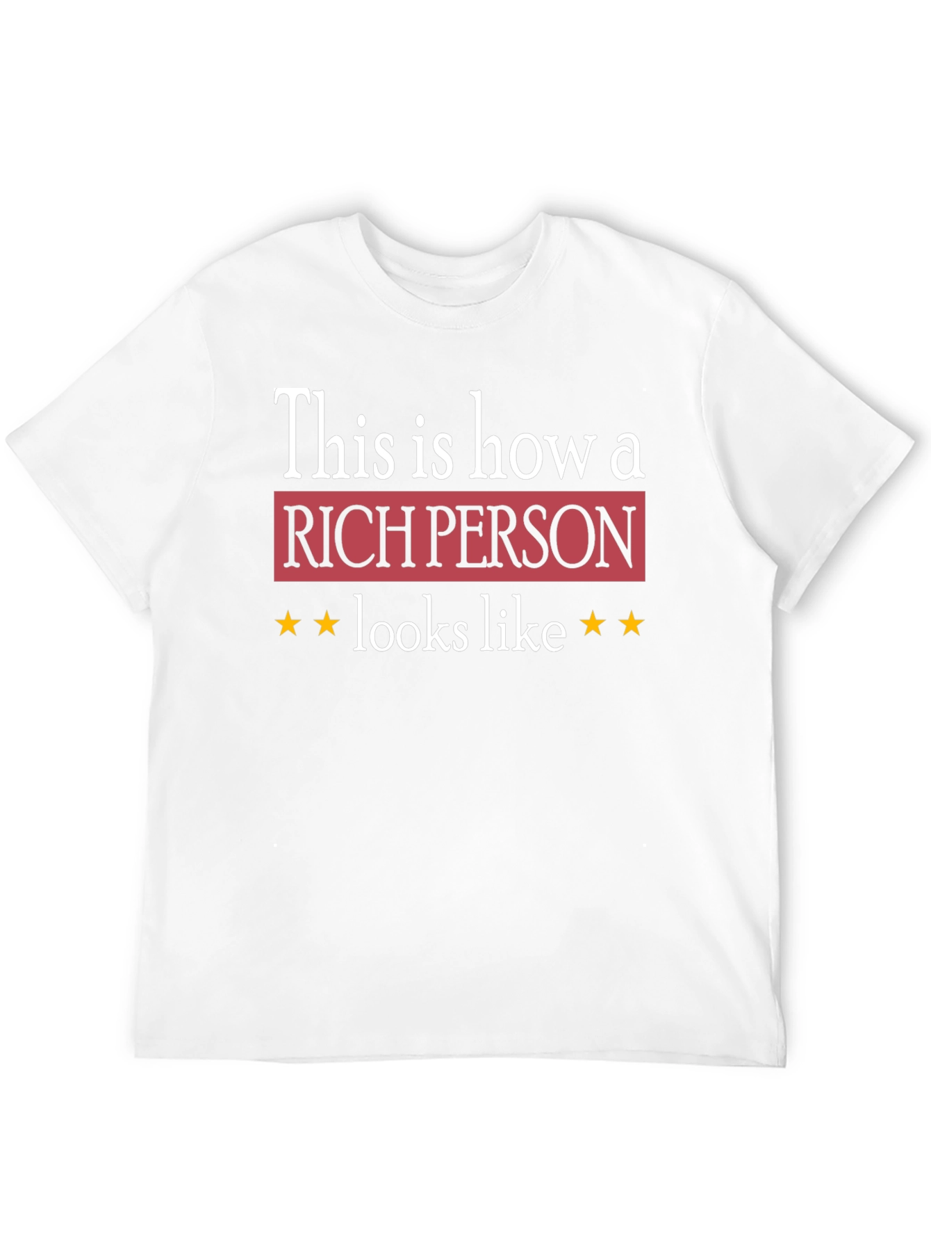 Rich Person Graphic Tee - Premium Quality