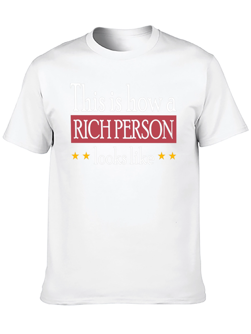 Rich Person Graphic Tee - Premium Quality