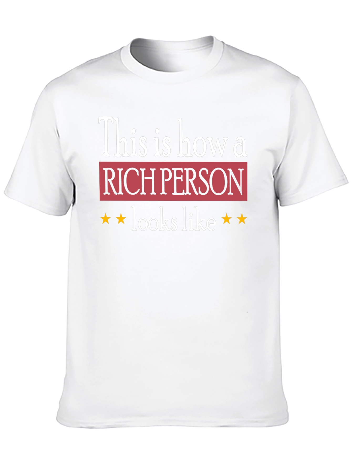 Rich Person Graphic Tee - Premium Quality