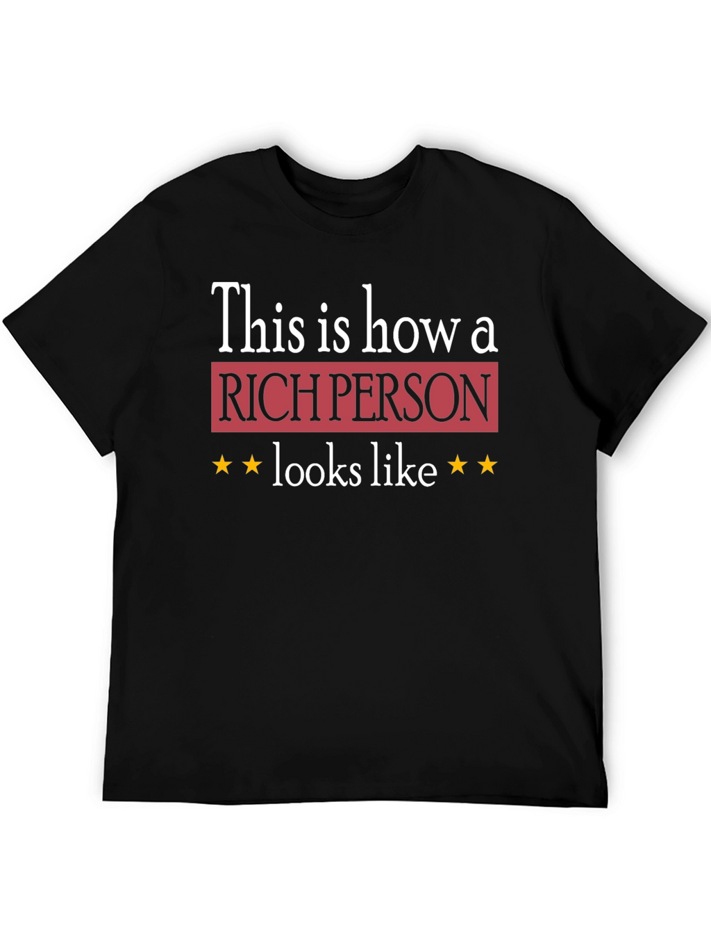 Rich Person Graphic Tee - Premium Quality