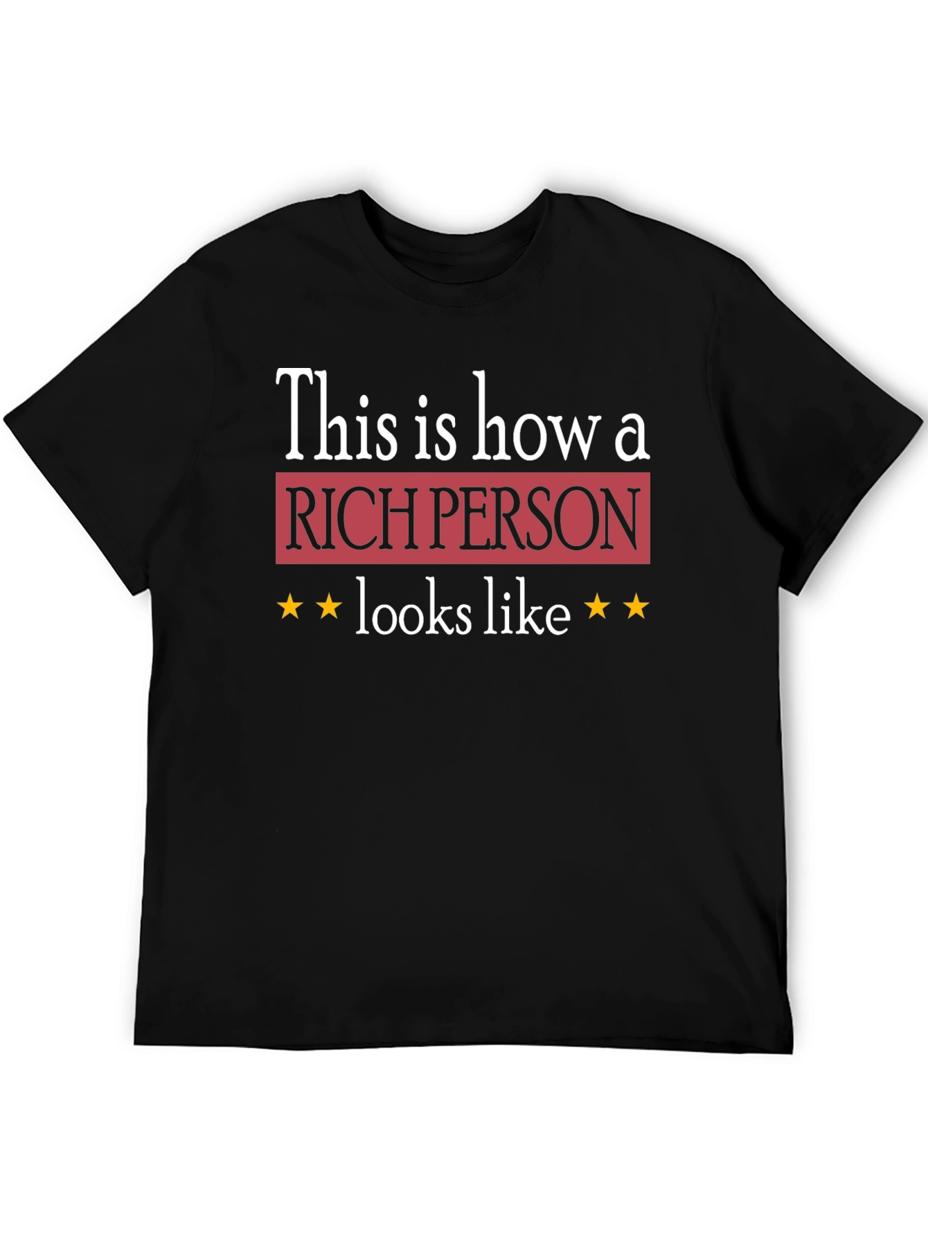 Rich Person Graphic Tee - Premium Quality