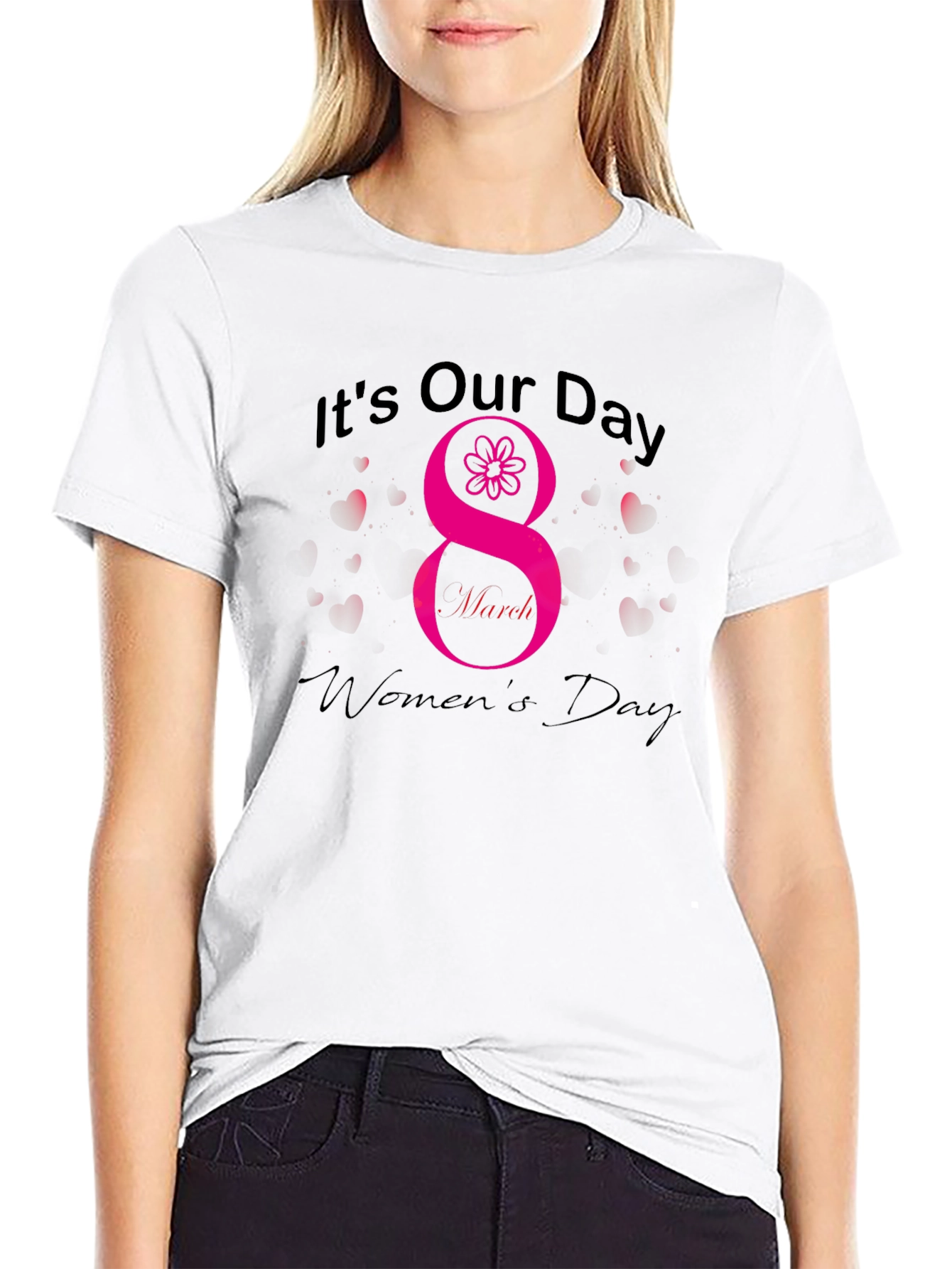 Its Our Day Womens Day T-Shirt
