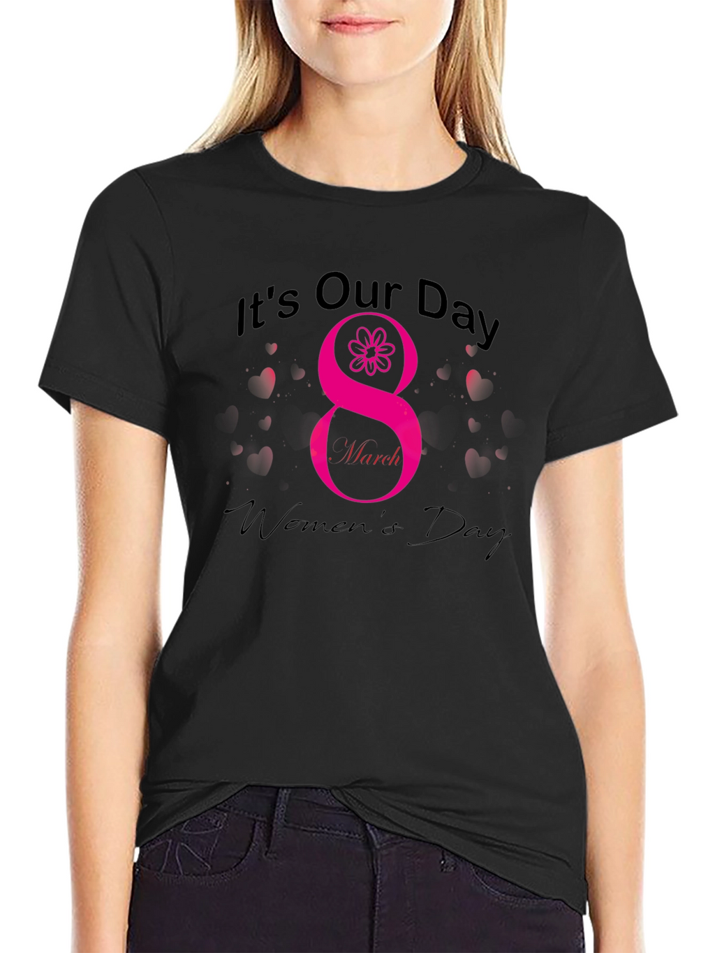 Its Our Day Womens Day T-Shirt