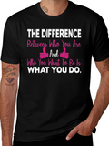 Inspirational T-Shirt - Be Who You Want To Be
