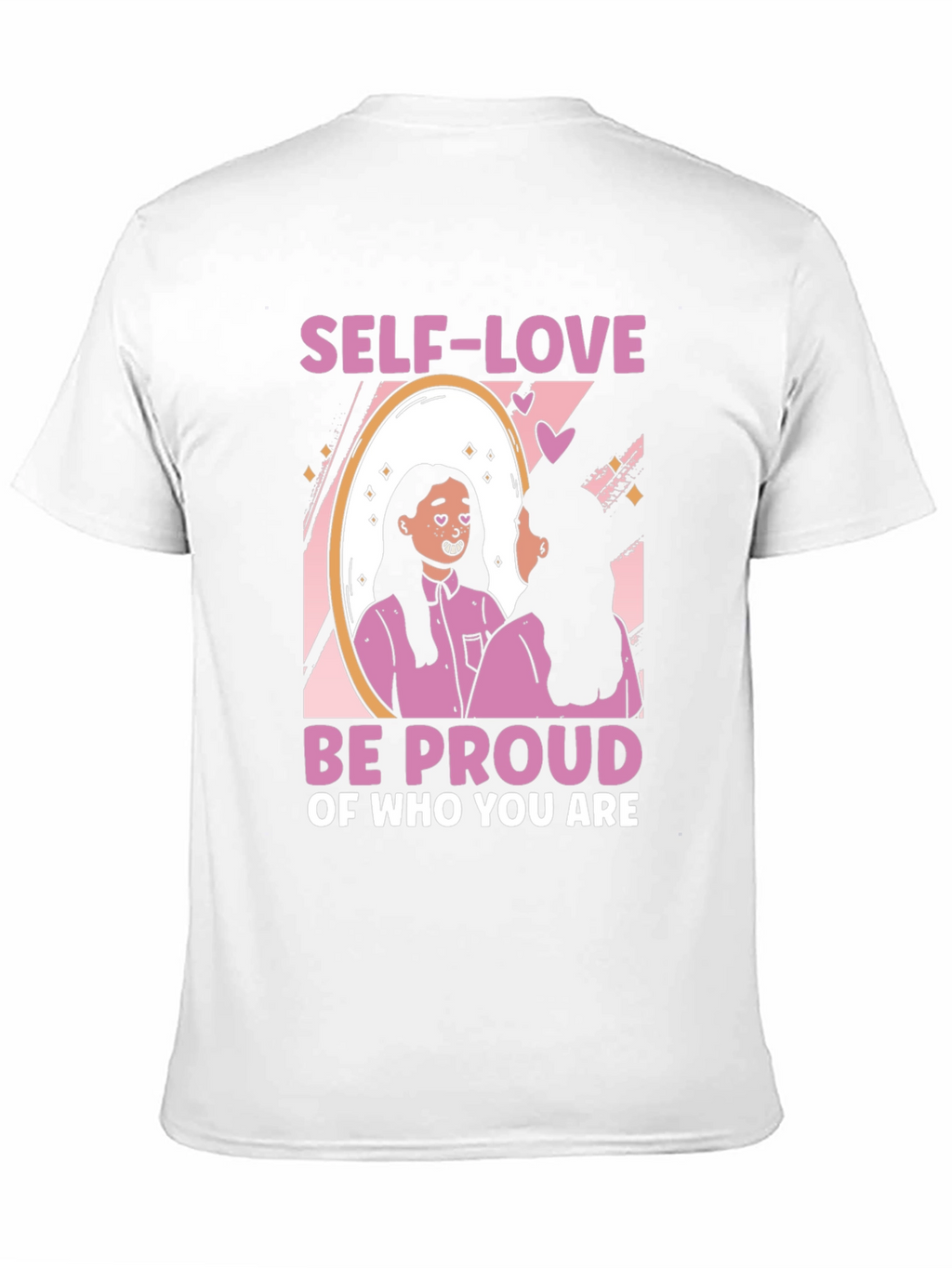 Self-Love Be Proud Graphic T-Shirt