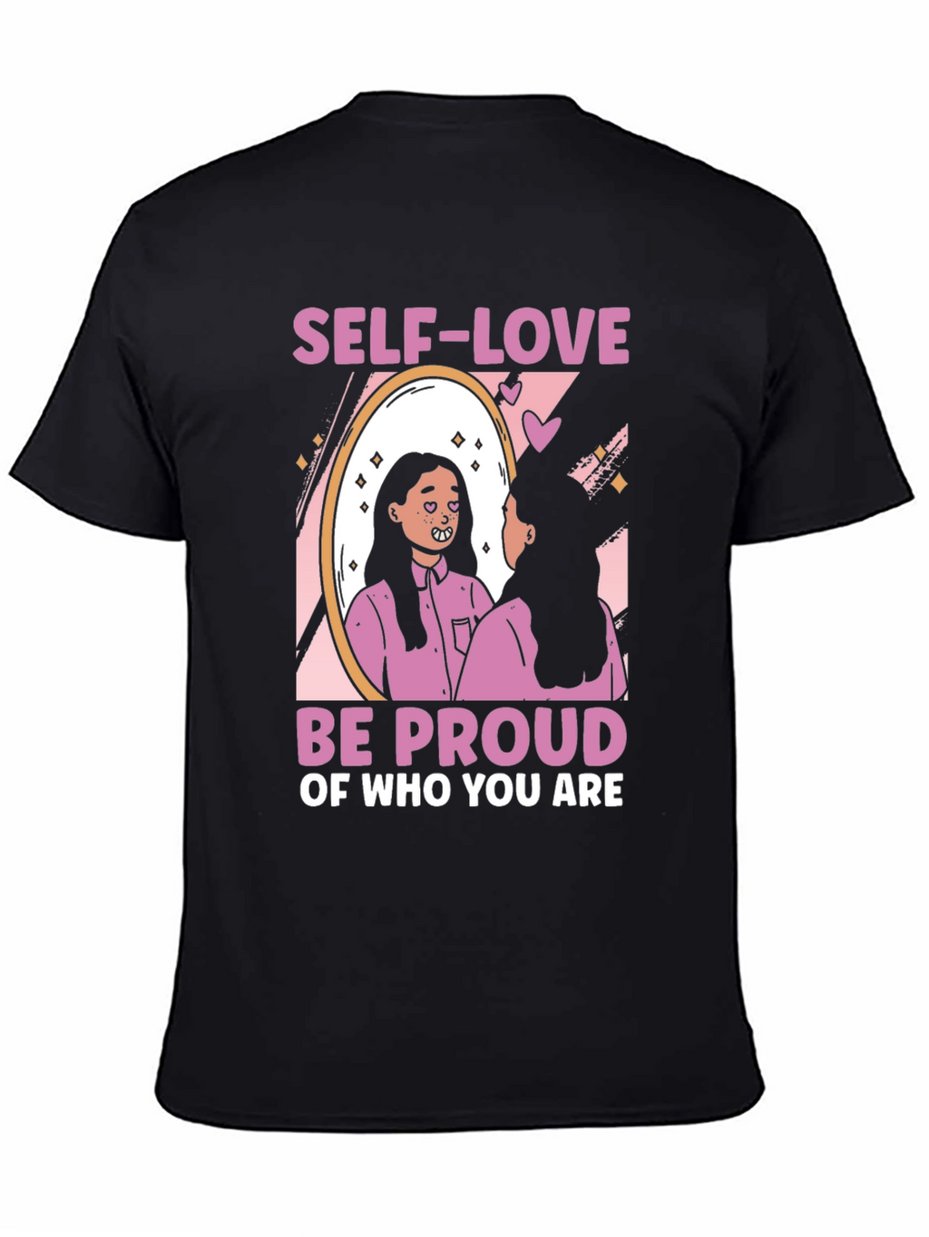 Self-Love Be Proud Graphic T-Shirt