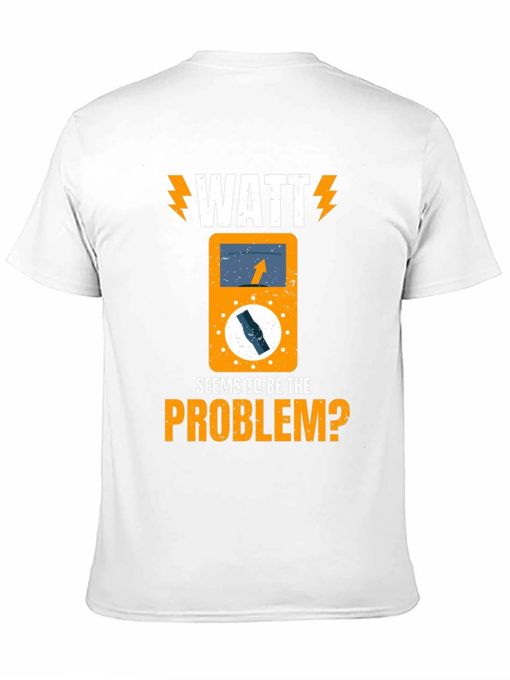 Watt Seems to Be The Problem? Electrician T-Shirt