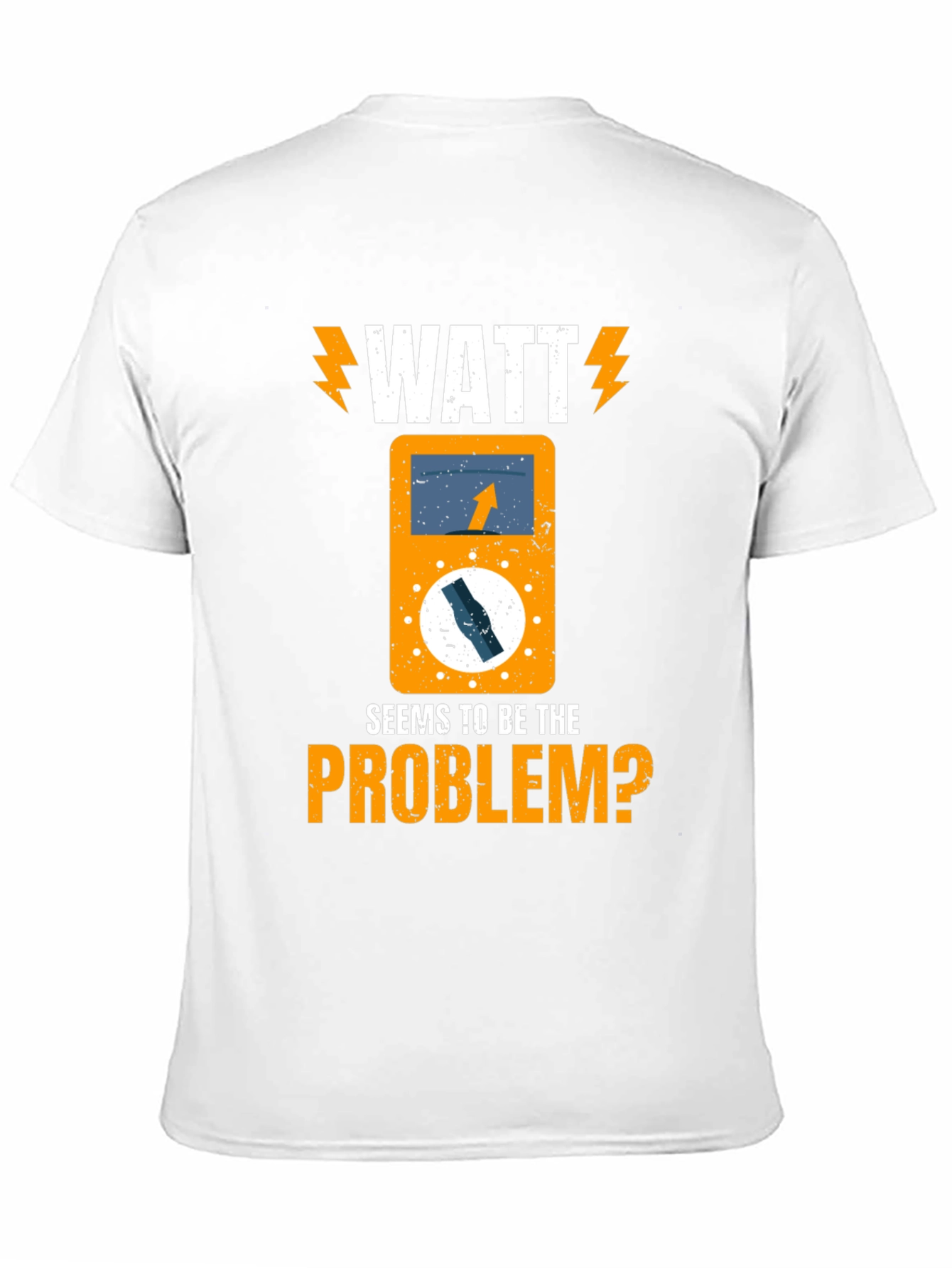 Watt Seems to Be The Problem? Electrician T-Shirt