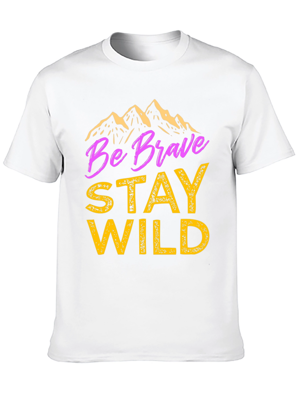 Be Brave Stay Wild Graphic T-Shirt
