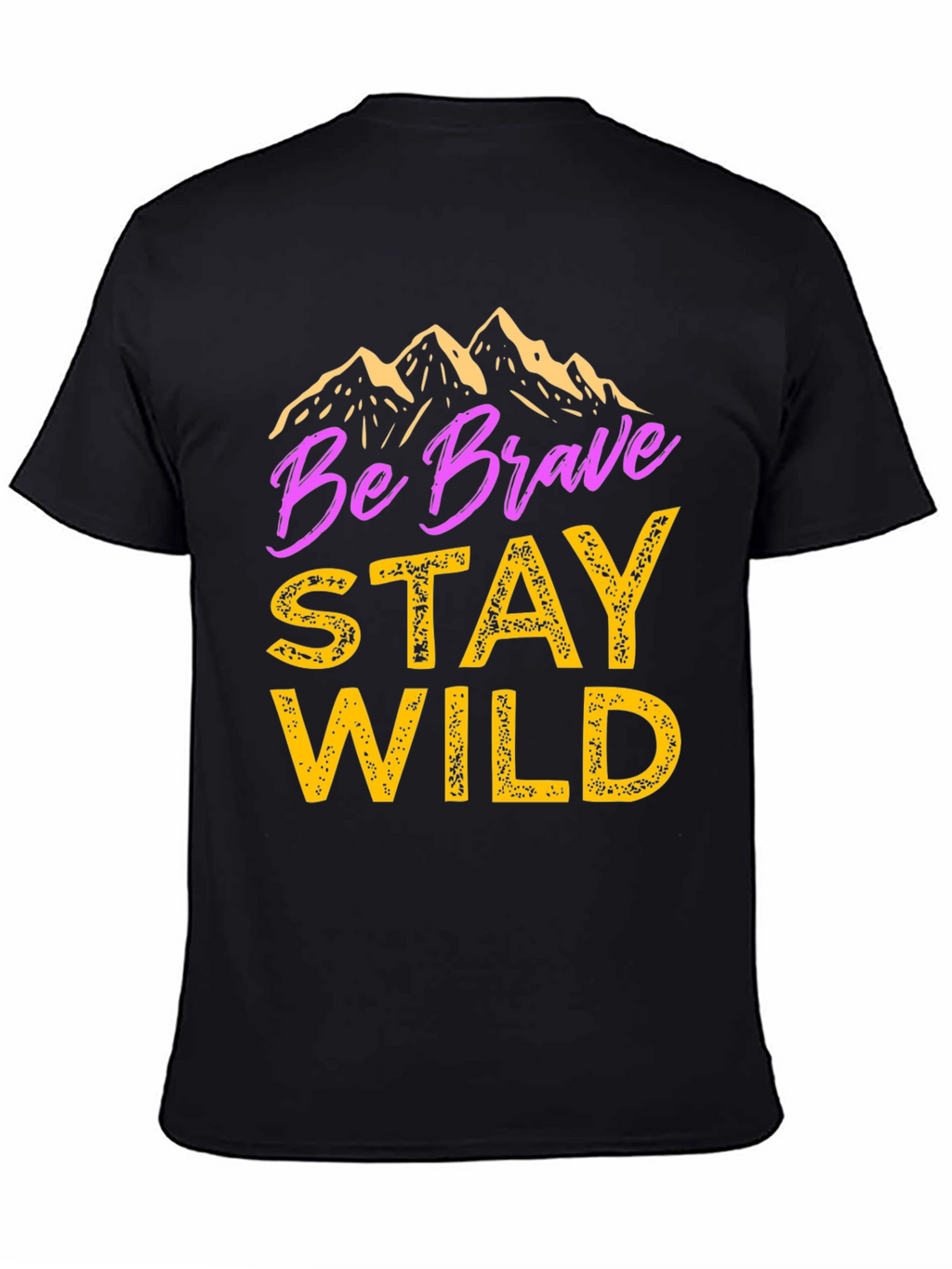Be Brave Stay Wild Graphic T-Shirt