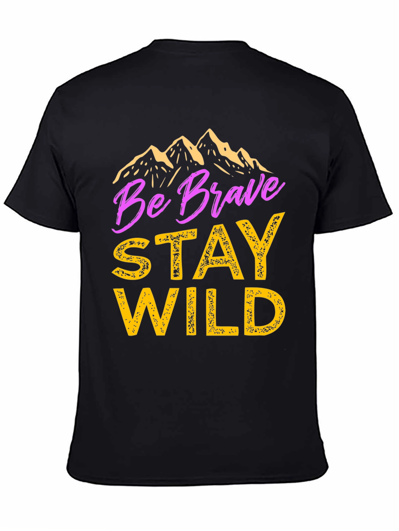 Be Brave Stay Wild Graphic T-Shirt