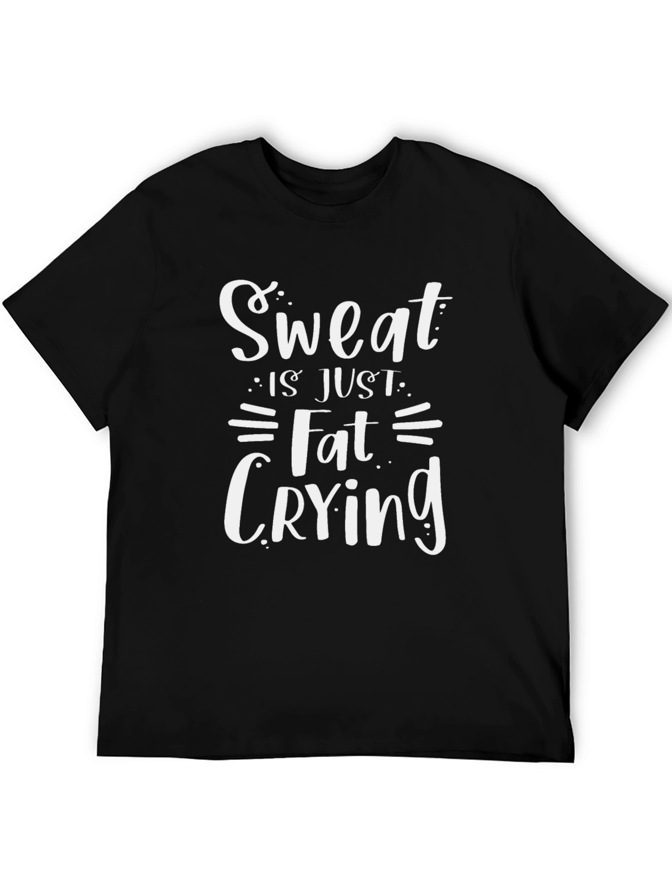 Sweat is Just Fat Crying Graphic T-Shirt