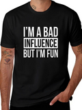 Bad Influence Funny T-Shirt