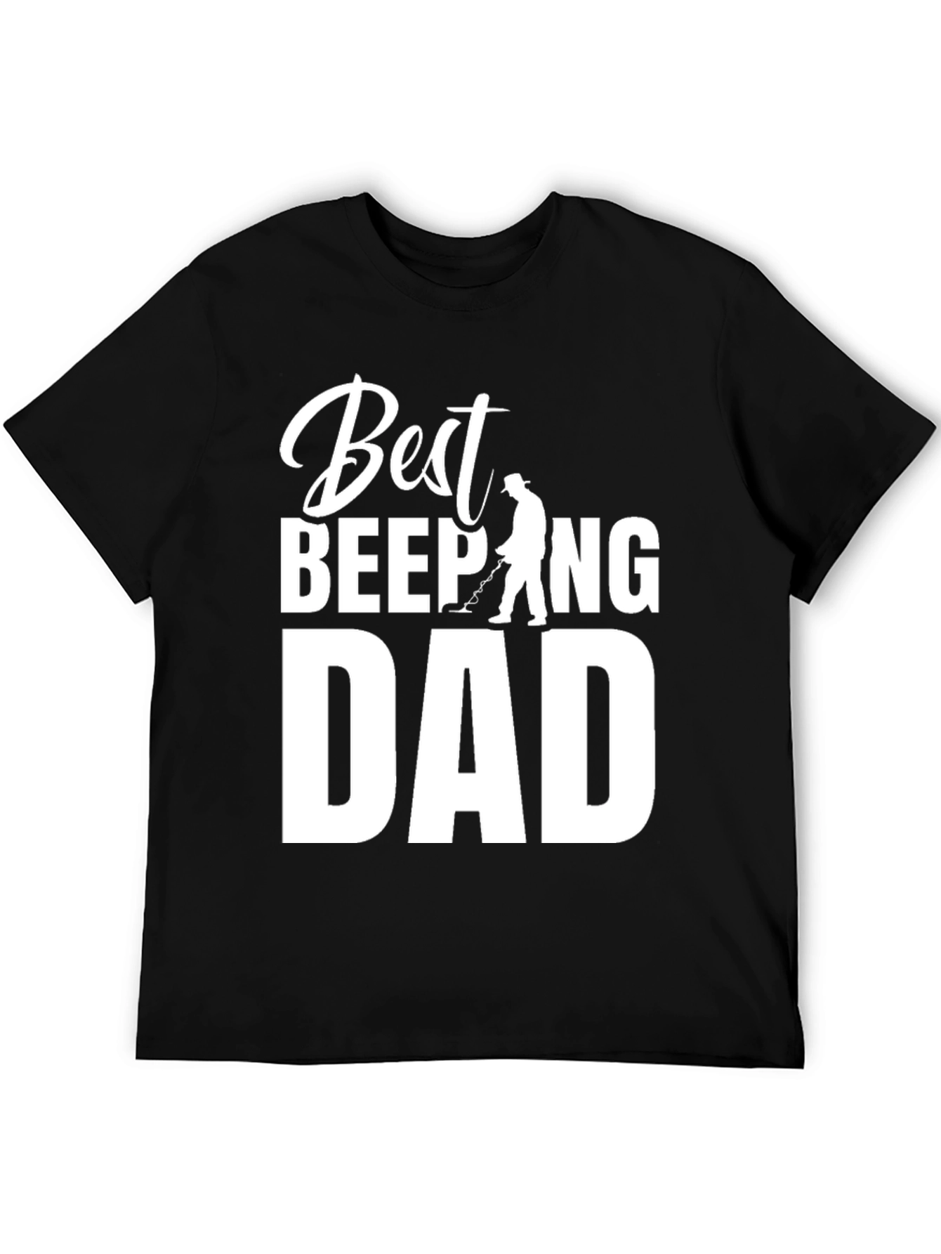Best Beeping Dad T-Shirt - Funny Metal Detecting Tee