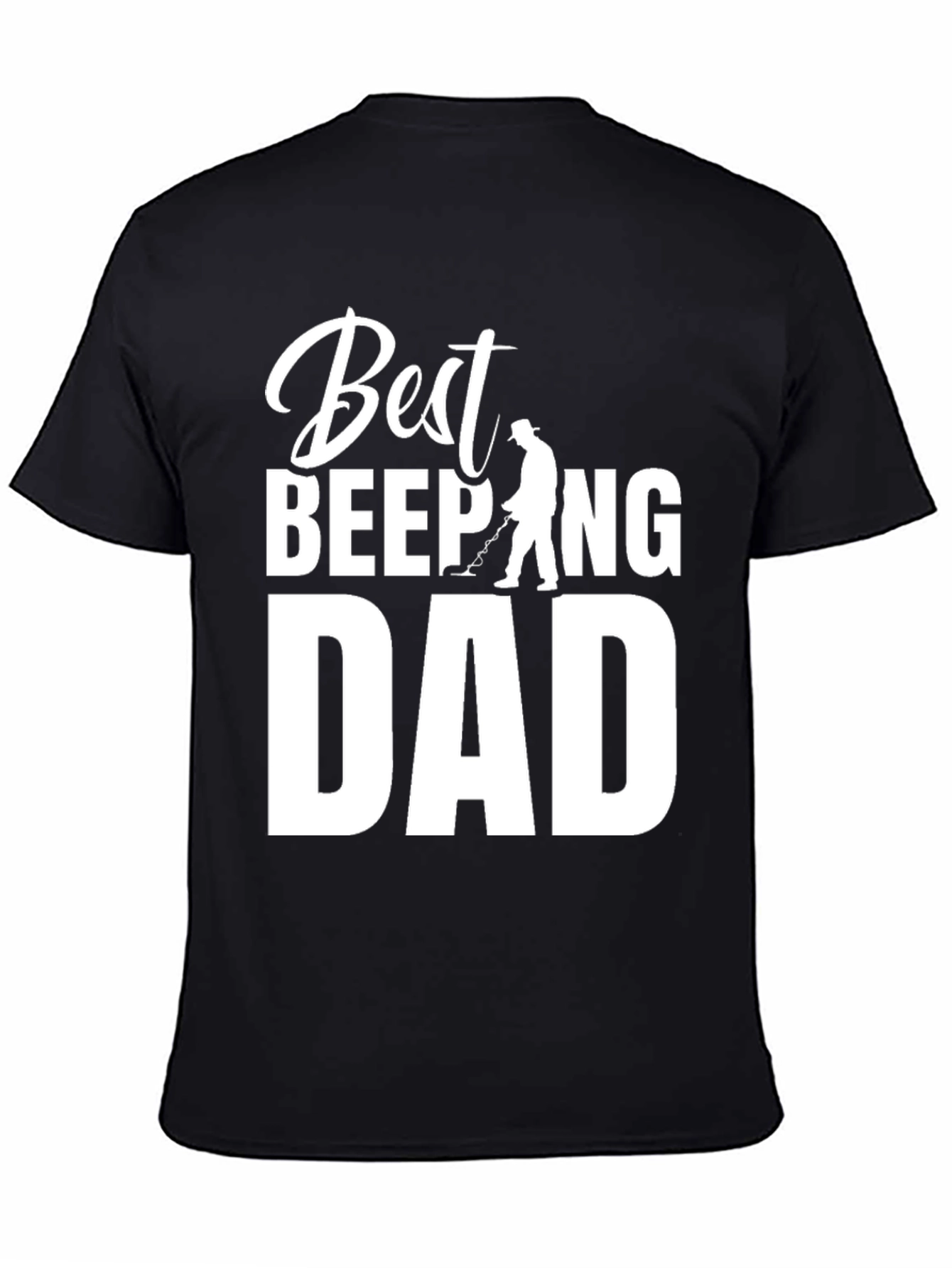 Best Beeping Dad T-Shirt - Funny Metal Detecting Tee