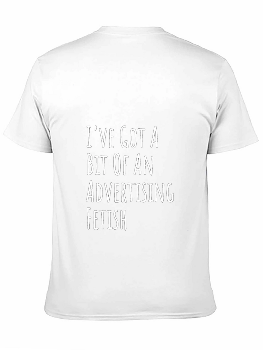 Advertising Fetish Graphic T-Shirt - Funny Slogan Tee