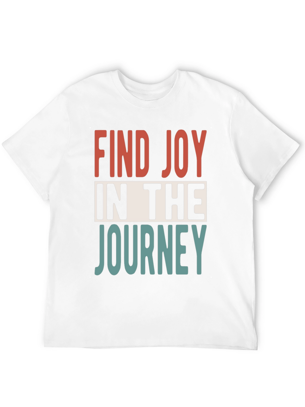 Inspirational Graphic Tee: Find Joy in the Journey