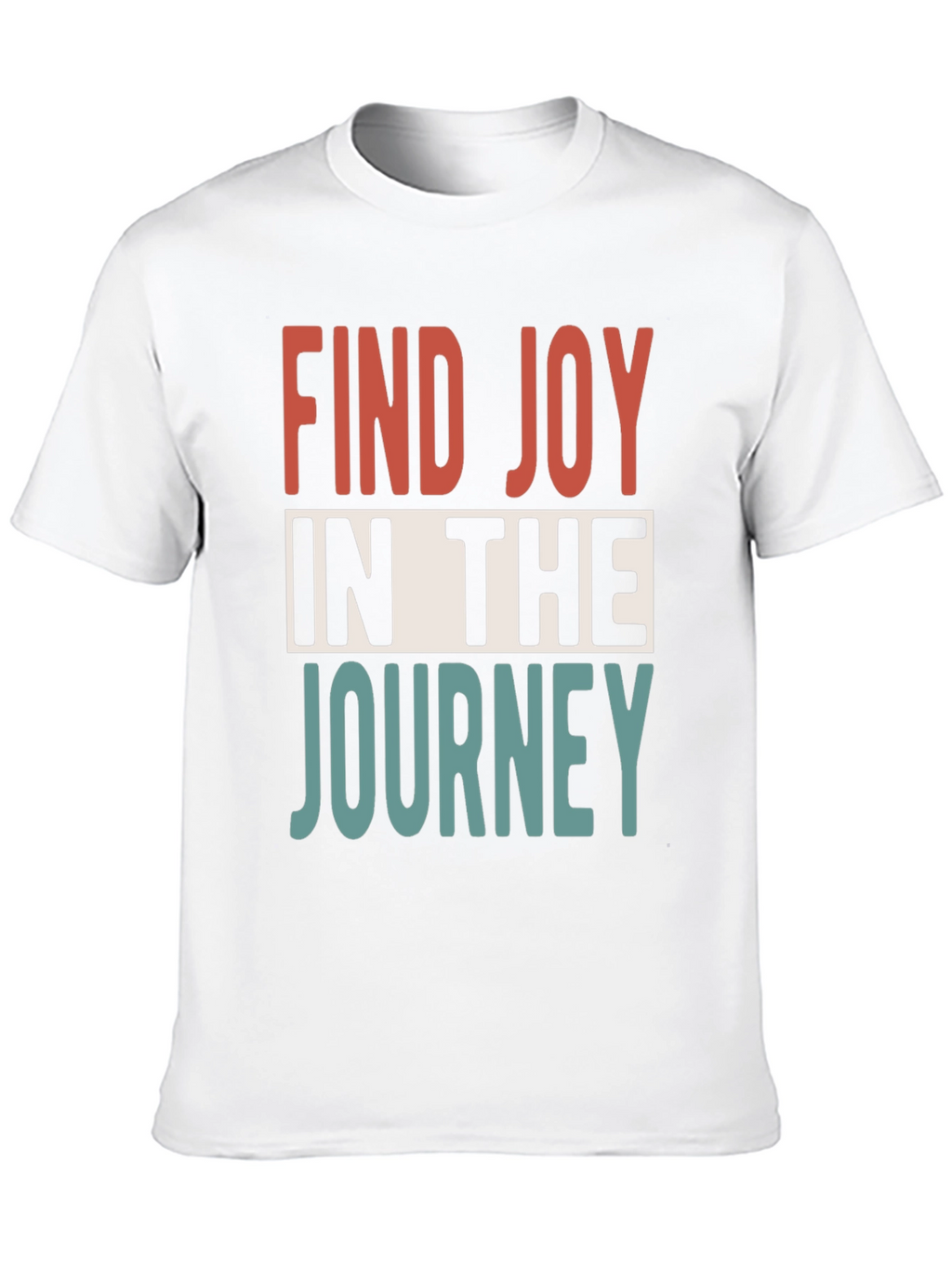 Inspirational Graphic Tee: Find Joy in the Journey