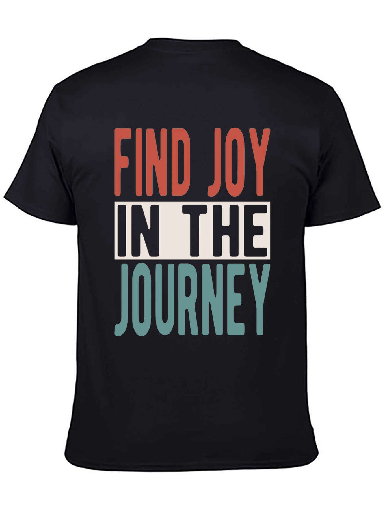 Inspirational Graphic Tee: Find Joy in the Journey