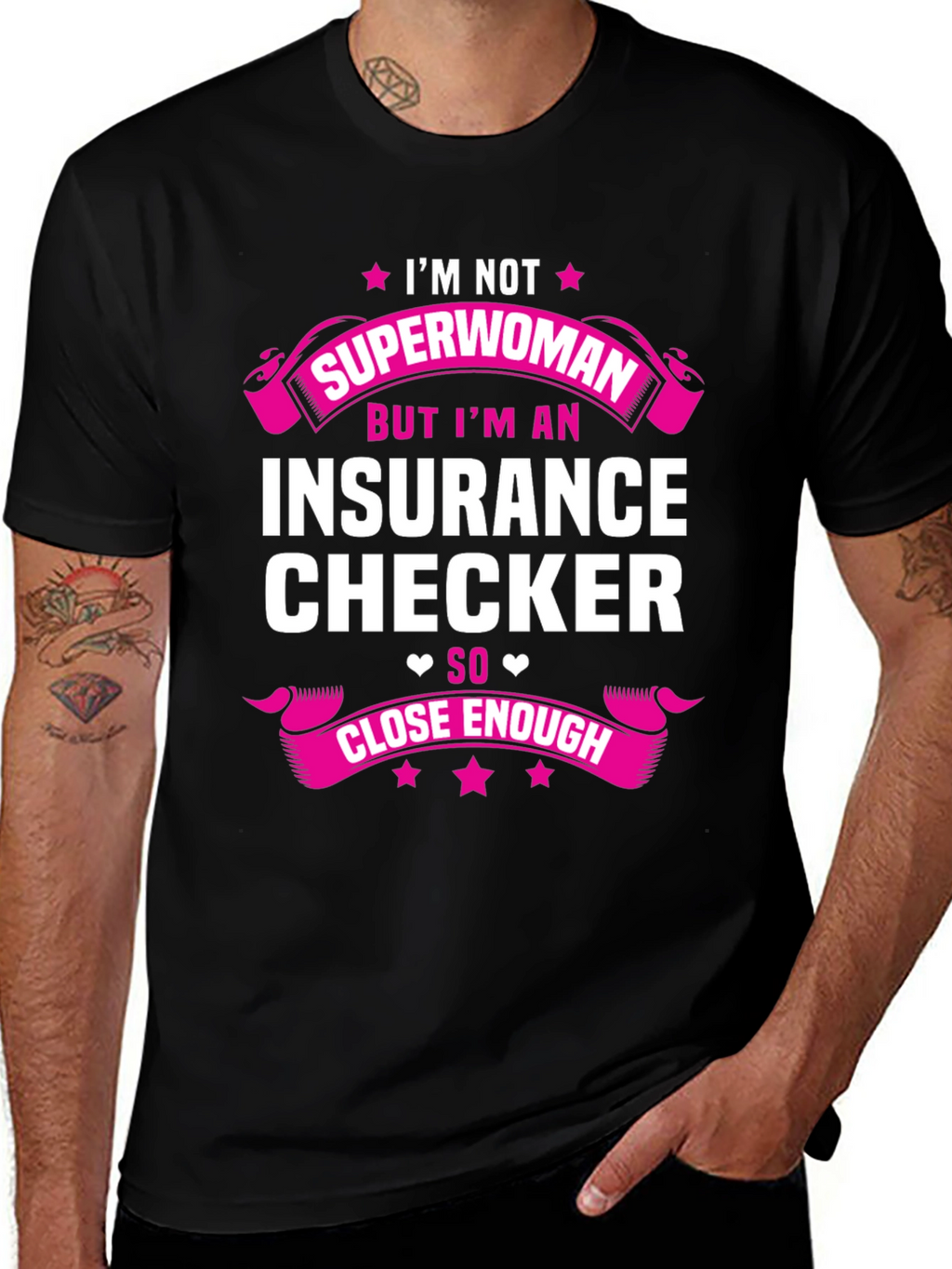 Insurance Checker T-Shirt - Superwoman Close Enough