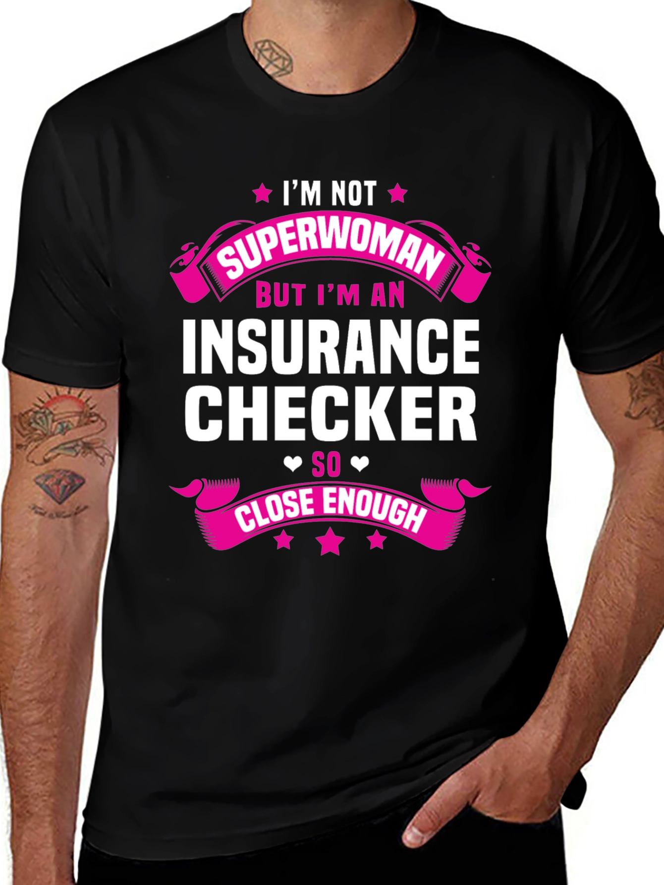 Insurance Checker T-Shirt - Superwoman Close Enough